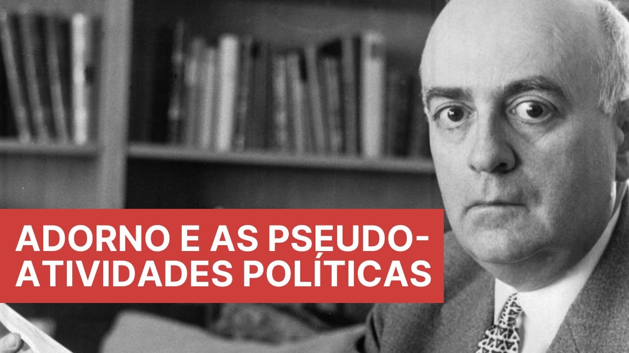 Adorno e as pseudo-atividades políticas | Movimentos sociais, identitários e lutas por direitos