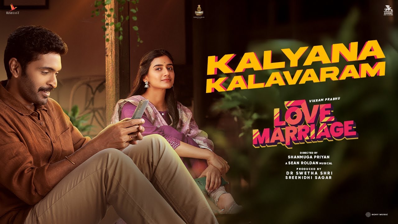 Kalyana Kalavaram Song Lyrics | Love Marriage Tamil | Sean Roldan