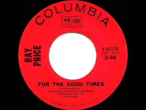 1970 HITS ARCHIVE: For The Good Times - Ray Price (mono 45--#1 C&W hit)
