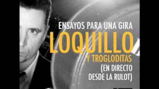 Loquillo Y Trogloditas - Las Chicas Del Roxy