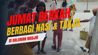 Jumat Berkah Berbagi Nasi & Takjil Buka Puasa di Masjid