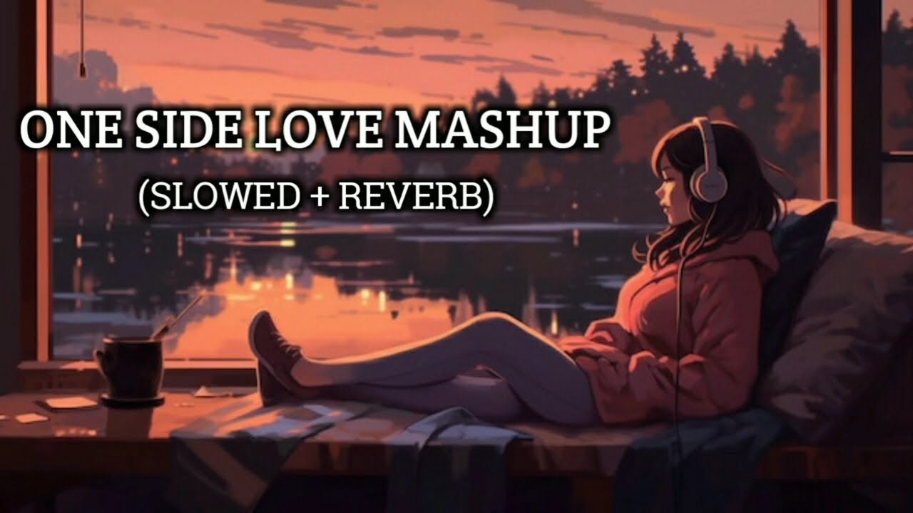 MOOD FRESH LOFI MASHUP SONG | MASHUP LOVE | MIND RELAX LOFI SONG