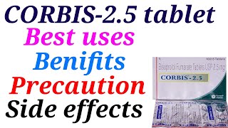 Corbis 2.5 tablet best uses benifit precaution and side effects in hindi