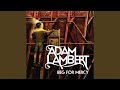 Adam, Lambert, Beg, For, Mercy