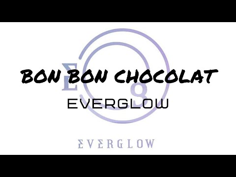 [Dance Cover] BON BON CHOCOLAT - EVERGLOW by Qi