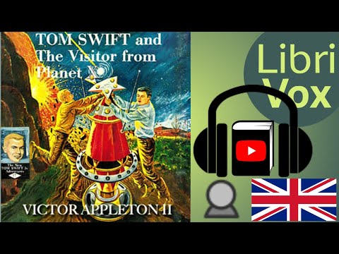 Tom Swift and the Visitor From Planet X by Victor APPLETON read by Mark Nelson | Full Audio Book