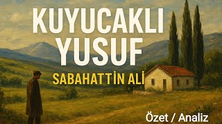 KUYUCAKLI YUSUF roman özeti - Sabahattin Ali | Kitap özetleri ve tahli
