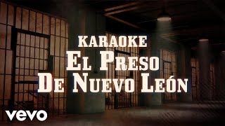 Lalo Mora - El Preso De Nuevo León (Karaoke)
