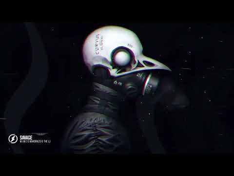 M.I.M.E & Mandrazo & The LJ - Savage (Magic Free Release) [1 HOUR]