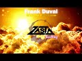 Frank Duval Give Me Your Love DJ ZaSta Bootleg Remix