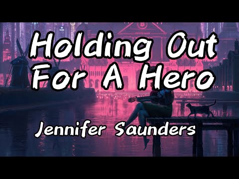 Shrek 2: Soundtrack, Holding Out For a Hero(I Need a Hero) - Jennifer Saunders
