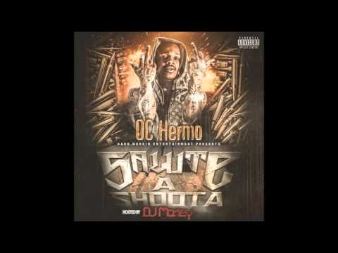 OC Hermo Still Ft Yung Choc Prod By Young Clip
