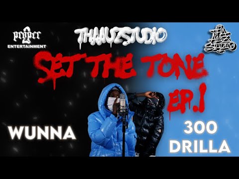 #Thaauzstudio SET THE TONE EP.1 (DEY GOTCHU ft WUNNA & 300DRILLA)