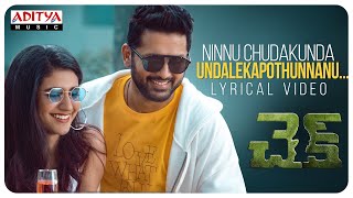 #Check​ - Ninnu Chudakunda Lyrical ​ Nithiin P