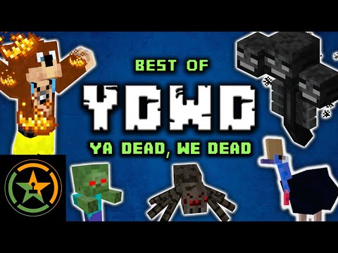 The Very Best of Ya Dead, We Dead (YDWD) | Achievement Hunter Funny Moments