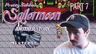 Sailor Moon ANOTHER STORY - Part 7: Mistress 9 Strikes Again?