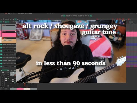 Alt Rock / Shoegaze / Grunge Guitar Tone in Less Than 90s Seconds