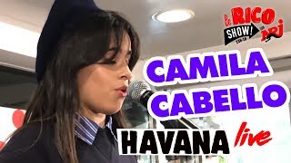 Camila Cabello  Havana  Live - Le Rico Show Sur NR