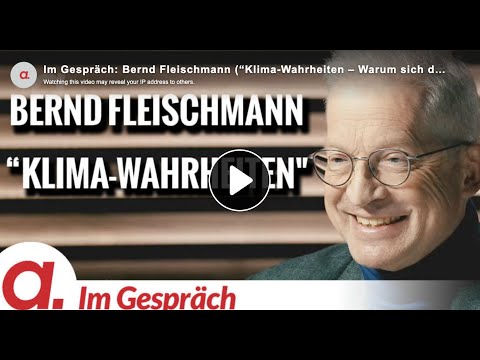 Im Gespräch: Bernd Fleischmann “Klima-Wahrheiten – Warum sich das Klima ändert”