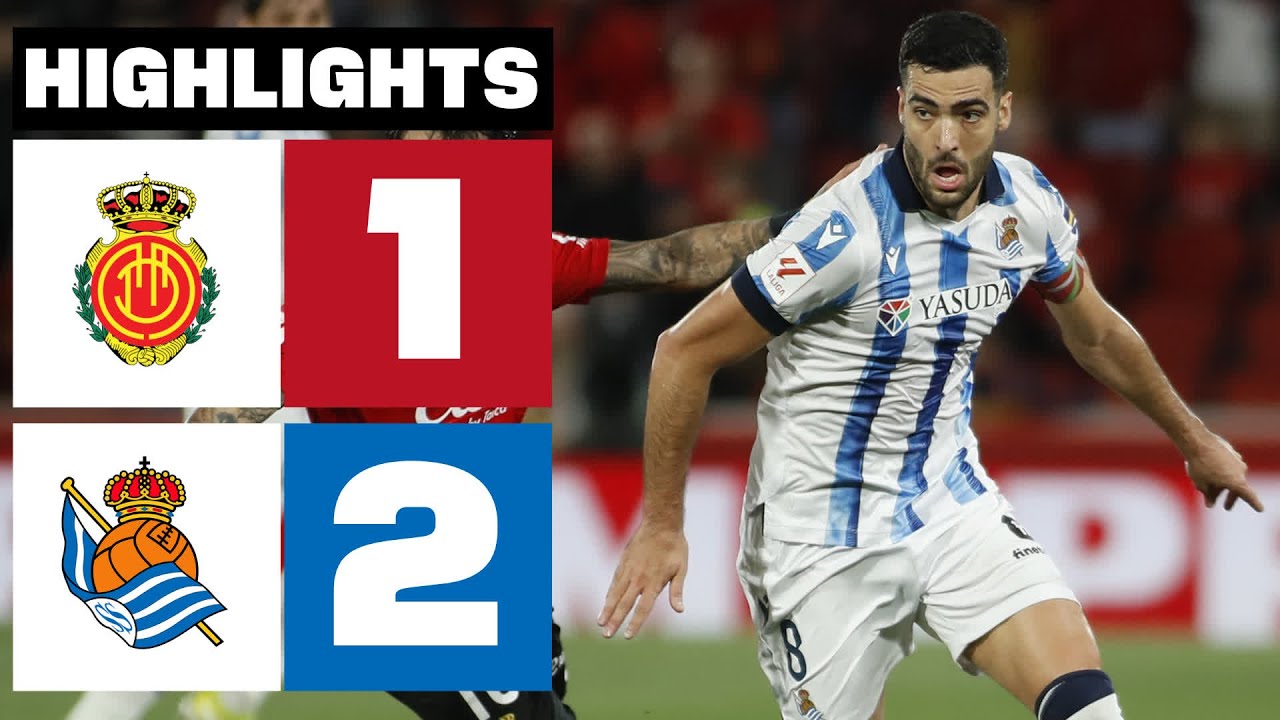 Mallorca vs Real Sociedad highlights