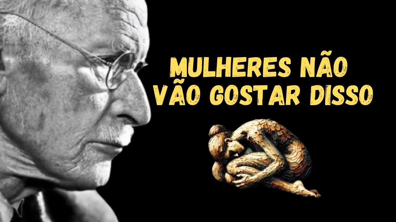 Carl Jung | A Dura Verdade Sobre as MULHERES
