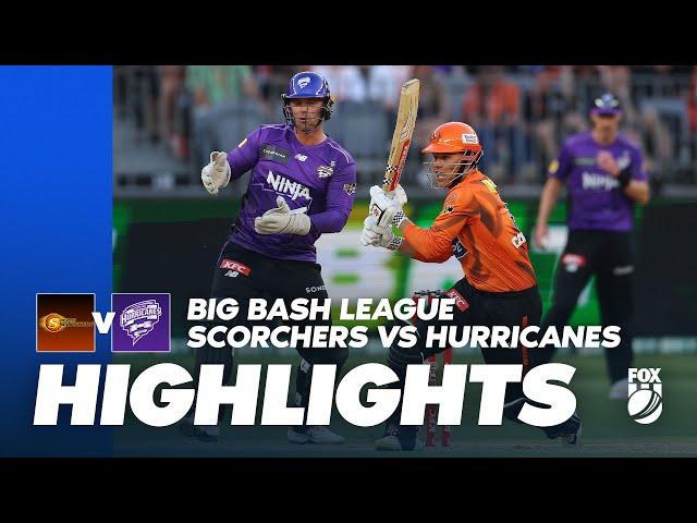 Perth Scorchers vs. Hobart Hurricanes | Full Match Highlights | Fox Cricket