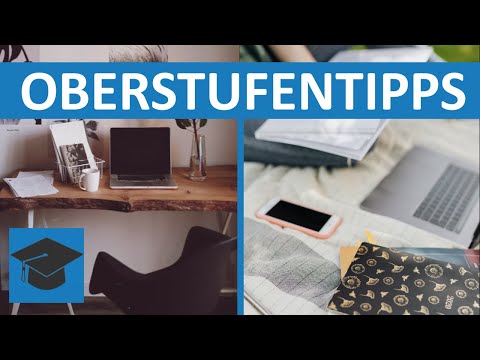 Tipps für die Oberstufe - Organisation, gute Noten, Stress...│LernenLeicht
