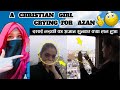 Indian Reaction On A Christian Girl Crying For Azan Viral Video From Jeddah AR Knowledge