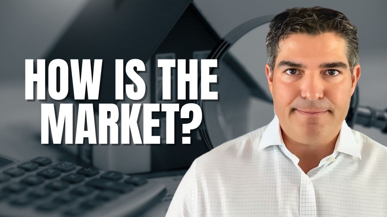 How Is the Real Estate Market Right Now?