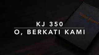 Download lagu KJ 350 O, Berkati Kami (Segne und behute) - Kidung Jemaat mp3