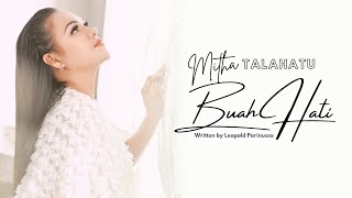 Download lagu MITHA TALAHATU - BUAH HATI  mp3