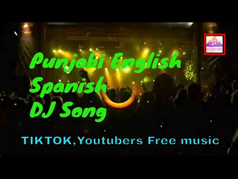 punjabi english spanish New songs youtubers Tiktok 2021 NCM