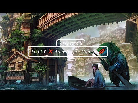 🎧 POLLY ❌ Anne Bagu - Hainele 💋 [ 8D AUDIO ] 🎧