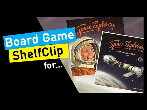 ShelfClips: Space Explorers + Age Of Ambition, Prehistories Expansions (Short Board Game Preview)