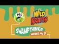 Wild Kratts Swamp Things