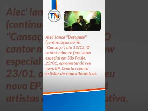 Alec' Lança "Descanso" e Anuncia Show em SP!
