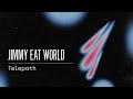 Jimmy Eat World - Telepath (Official Audio)