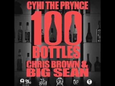 CyHi The Prynce - 100 Bottles Feat. Chris Brown & Big Sean (BRAND NEW) 2012