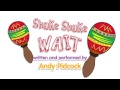 Shake Shake Wait by Andy Pidcock