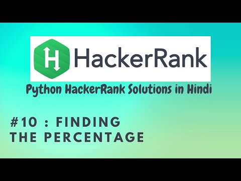 10 Hackerrank Finding The Percentage Python Hackerrank Solutions In Hindi Python Hackerrank