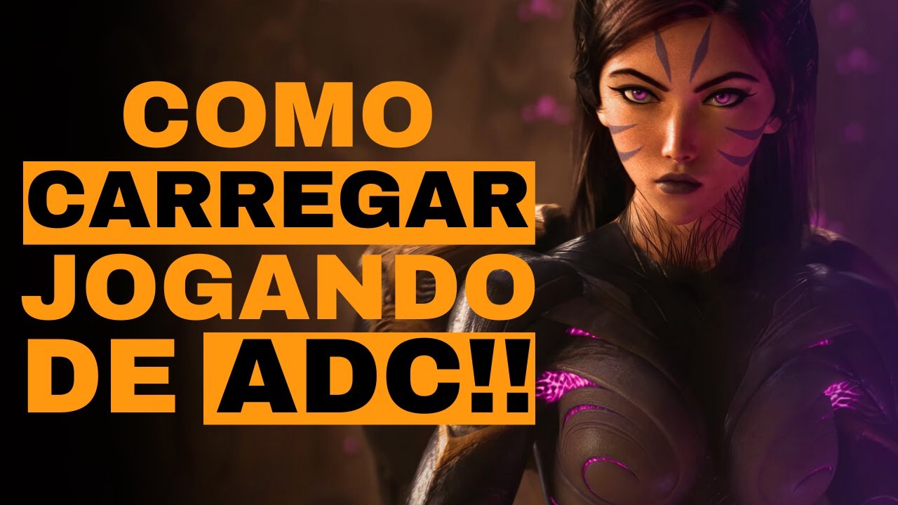 ✅Como jogar de ADC - Guia completo e atualizado para 2023!!