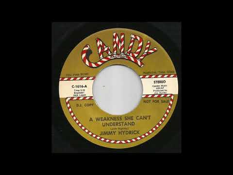Jimmy Hydrick - A Weakness She Can't Understand
