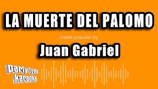 Juan Gabriel - La Muerte Del Palomo (Versión Karaoke)