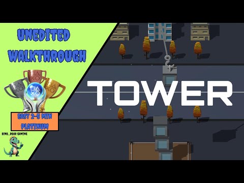 Tower - Unedited Platinum Trophy Playthrough