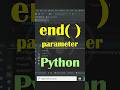 Python end parameter in print( )