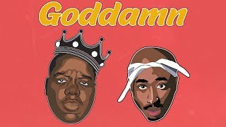 2Pac &amp; Biggie - Goddamn (Remix) ft. Tyga