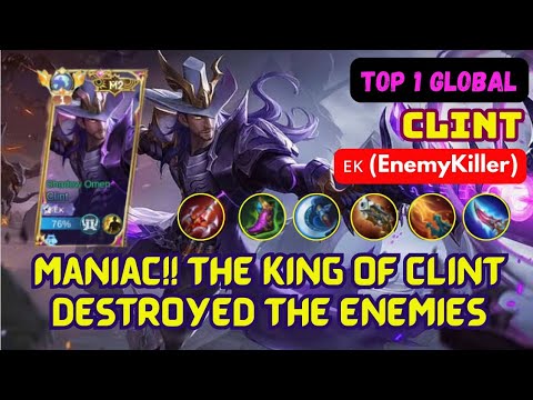 Maniac!! The King of Clint Destroyed the Enemies ( TOP 1 GLOBAL Clint ) - ᴇᴋ (EnemyKiller)