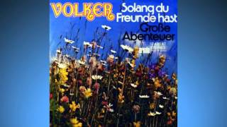 Volker (Günter Barde) - Solang du Freunde hast