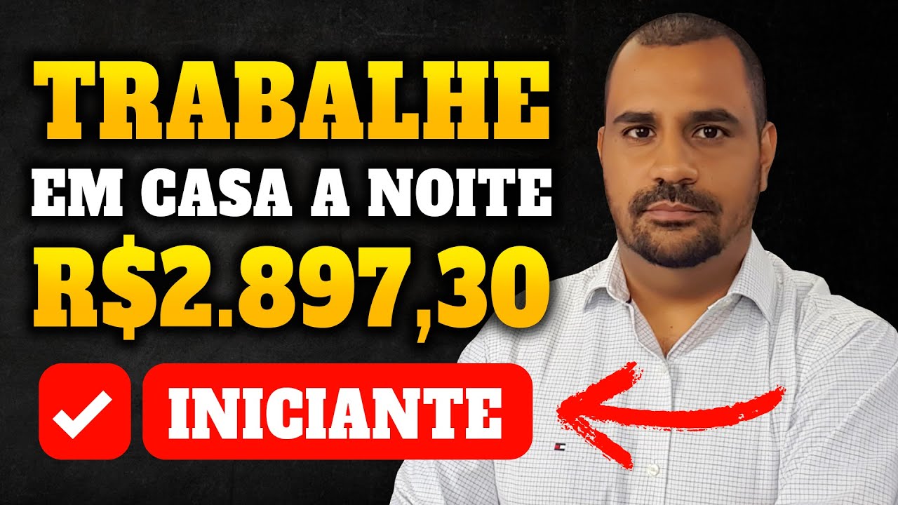 Como Ganhar R$ 2.897,30 TRABALHANDO em CASA a NOITE com HOME OFFICE NOTURNO