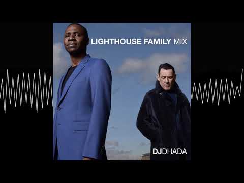 DJ Dhada - Lighthouse Family Mix